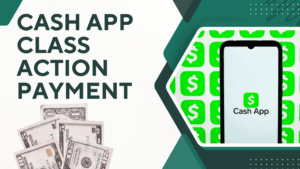 Cash App Class Action Payment