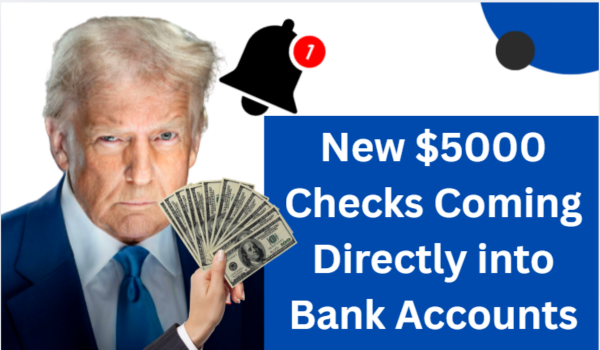 New $5000 Checks Coming Directly into Bank Accounts, These People Will Get it